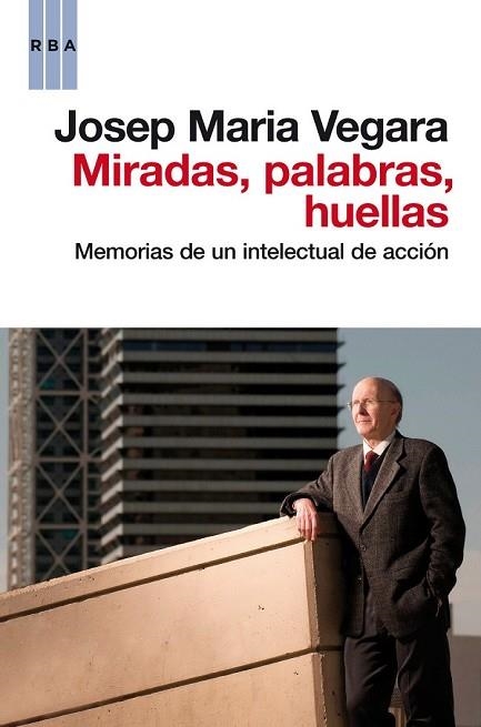 MIRADAS PALABRAS HUELLAS | 9788490062456 | VEGARA , JOSE MARIA | Llibreria Drac - Librería de Olot | Comprar libros en catalán y castellano online