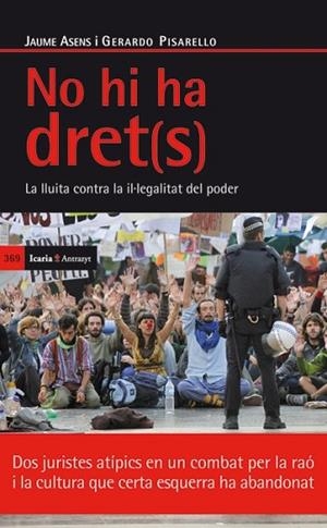 NO HI HA DRET(S) | 9788498884197 | ASENS, JAUME/PISARELLO, GERARDO | Llibreria Drac - Llibreria d'Olot | Comprar llibres en català i castellà online