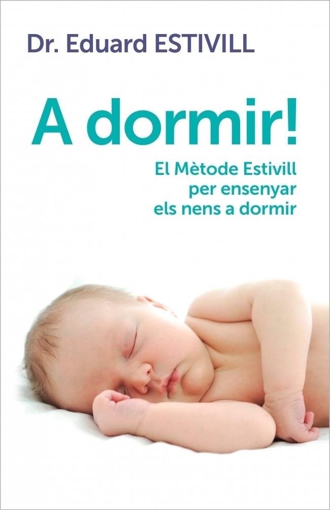 A DORMIR! | 9788401388071 | ESTIVILL, EDUARD | Llibreria Drac - Librería de Olot | Comprar libros en catalán y castellano online