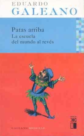 PATAS ARRIBA | 9788432312076 | GALEANO, E. | Llibreria Drac - Llibreria d'Olot | Comprar llibres en català i castellà online