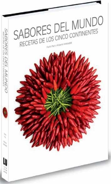 SABORES DEL MUNDO. RECETAS DE LOS CINCO CONTINENTES | 9788492736737 | PACI, PAOLO;MOTTADELLI, ROBERTO | Llibreria Drac - Llibreria d'Olot | Comprar llibres en català i castellà online