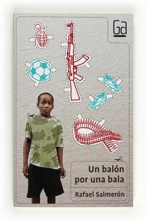 UN BALON POR UNA BALA | 9788467555370 | SALMERÓN LOPEZ, RAFAEL | Llibreria Drac - Llibreria d'Olot | Comprar llibres en català i castellà online