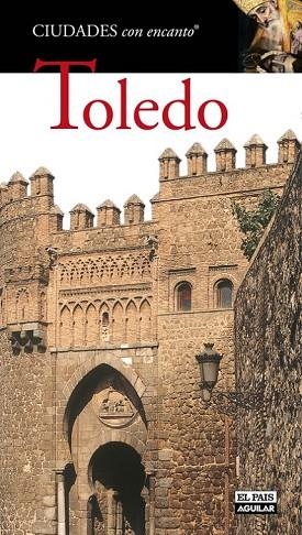 TOLEDO 2012 (PAIS AGUILAR - CIUDADES CON ENCANTO) | 9788403512177 | VV.AA. | Llibreria Drac - Llibreria d'Olot | Comprar llibres en català i castellà online