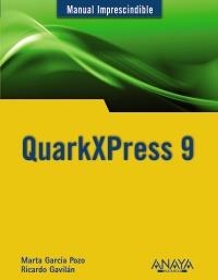 QUARKXPRESS 9 | 9788441531376 | GARCIA, MARTA;GAVILAN, RICARDO | Llibreria Drac - Llibreria d'Olot | Comprar llibres en català i castellà online