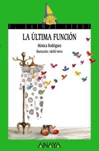 ULTIMA FUNCION, LA | 9788467829167 | RODRIGUEZ, MONICA | Llibreria Drac - Librería de Olot | Comprar libros en catalán y castellano online