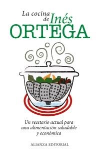 COCINA DE INES ORTEGA, LA | 9788420671581 | ORTEGA, INES | Llibreria Drac - Librería de Olot | Comprar libros en catalán y castellano online