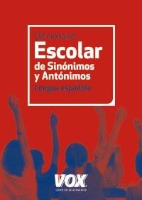 DICCIONARIO ESCOLAR DE SINONIMOS Y ANTONIMOS | 9788499740423 | VV.AA. | Llibreria Drac - Llibreria d'Olot | Comprar llibres en català i castellà online