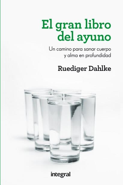 GRAN LIBRO DEL AYUNO, EL | 9788415541066 | DAHLKE , RÜEDIGER | Llibreria Drac - Llibreria d'Olot | Comprar llibres en català i castellà online