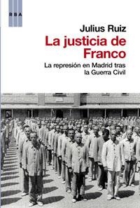 JUSTICIA DE FRANCO, LA | 9788490062432 | RUIZ , JULIUS | Llibreria Drac - Llibreria d'Olot | Comprar llibres en català i castellà online