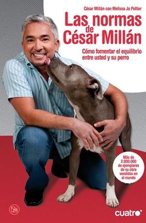 NORMAS DE CESAR MILLAN, LAS (BOLSILLO) | 9788466325851 | MILLAN, CESAR; PELTIER, MELISSA | Llibreria Drac - Llibreria d'Olot | Comprar llibres en català i castellà online