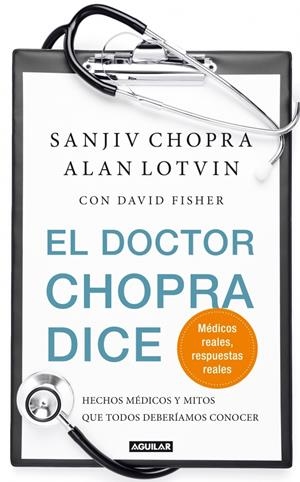 DOCTOR CHOPRA DICE, EL | 9788403102040 | CHOPRA, SANJIV; LOTVIN, ALAN | Llibreria Drac - Llibreria d'Olot | Comprar llibres en català i castellà online