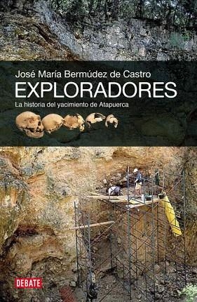 EXPLORADORES | 9788499920825 | BERMUDEZ DE CASTRO, JOSE MARIA | Llibreria Drac - Llibreria d'Olot | Comprar llibres en català i castellà online