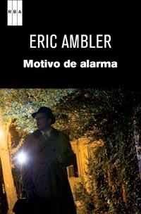 MOTIVO DE ALARMA | 9788490061381 | AMBLER, ERIC | Llibreria Drac - Llibreria d'Olot | Comprar llibres en català i castellà online