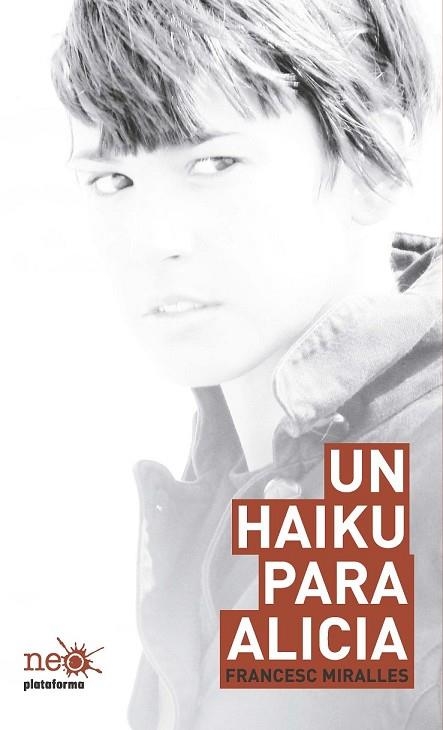 HAIKU PARA ALICIA, UN | 9788415577058 | MIRALLES, FRANCESC | Llibreria Drac - Llibreria d'Olot | Comprar llibres en català i castellà online