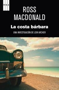 COSTA BARBARA, LA | 9788490062661 | MACDONALD, ROSS | Llibreria Drac - Llibreria d'Olot | Comprar llibres en català i castellà online