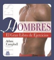 HOMBRES EL GRAN LIBRO DE EJERCICIOS  | 9788499101538 | CAMPBELL, ADAM | Llibreria Drac - Llibreria d'Olot | Comprar llibres en català i castellà online