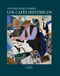 CAFES HISTORICOS, LOS | 9788437628721 | BONET, ANTONIO | Llibreria Drac - Llibreria d'Olot | Comprar llibres en català i castellà online