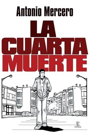 CUARTA MUERTE, LA | 9788467039405 | MERCERO, ANTONIO | Llibreria Drac - Llibreria d'Olot | Comprar llibres en català i castellà online