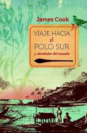 VIAJE HACIA EL POLO SUR Y ALREDEDOR DEL MUNDO | 9788467007046 | COOK, JAMES | Llibreria Drac - Llibreria d'Olot | Comprar llibres en català i castellà online