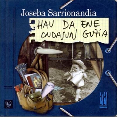 HAU DA ENE ONDASUN GUTIA | 9788481361476 | SARRIONANDIA, JOSEBA | Llibreria Drac - Llibreria d'Olot | Comprar llibres en català i castellà online