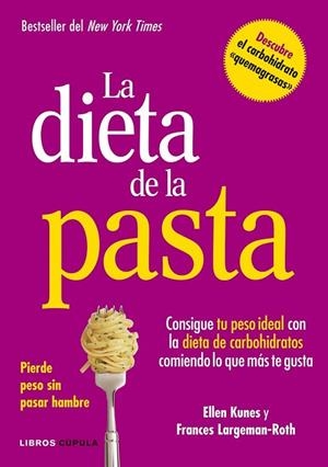 DIETA DE LA PASTA, LA | 9788448002978 | KUNES, ELLEN;LARGEMAN-ROTH, FRANCES | Llibreria Drac - Llibreria d'Olot | Comprar llibres en català i castellà online