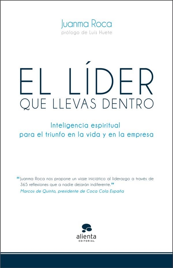 LIDER QUE LLEVAS DENTRO, EL | 9788415320500 | ROCA, JUANMA | Llibreria Drac - Llibreria d'Olot | Comprar llibres en català i castellà online