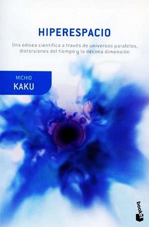 HIPERESPACIO | 9788408007029 | KAKU, MICHIO | Llibreria Drac - Librería de Olot | Comprar libros en catalán y castellano online