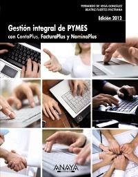 GESTION INTEGRAL DE PYMES CON CONTAPLUS FACTURAPLUS Y NOMINAPLUS | 9788441531574 | DE VEGA, FERNANDO;FUERTES, BEATRIZ | Llibreria Drac - Llibreria d'Olot | Comprar llibres en català i castellà online