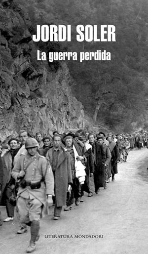 GUERRA PERDIDA, LA | 9788439723615 | SOLER, JORDI | Llibreria Drac - Llibreria d'Olot | Comprar llibres en català i castellà online