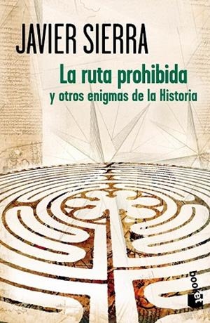 RUTA PROHIBIDA Y OTROS ENIGMAS DE LA HISTORIA, LA | 9788408007180 | SIERRA, JAVIER | Llibreria Drac - Llibreria d'Olot | Comprar llibres en català i castellà online