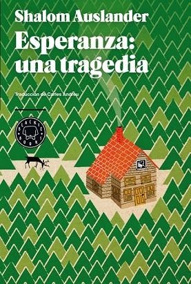 ESPERANZA UNA TRAGEDIA | 9788494001925 | AUSLANDER, SHALOM | Llibreria Drac - Llibreria d'Olot | Comprar llibres en català i castellà online