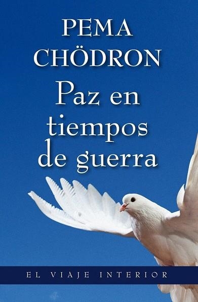 PAZ EN TIEMPOS DE GUERRA | 9788497546034 | CHODRON, PEMA | Llibreria Drac - Llibreria d'Olot | Comprar llibres en català i castellà online