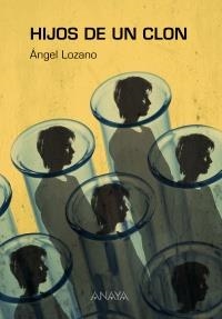 HIJOS DE UN CLON | 9788467828818 | LOZANO, ANGEL | Llibreria Drac - Llibreria d'Olot | Comprar llibres en català i castellà online