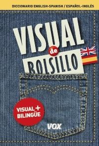 VISUAL DE BOLSILLO. DICCIONARIO ENGLISH-SPANISH-ESPAÑOL-INGLES | 9788499740355 | VV.AA. | Llibreria Drac - Llibreria d'Olot | Comprar llibres en català i castellà online