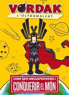 VORDAK L'ULTRAMALVAT | 9788424641627 | VV.AA. | Llibreria Drac - Llibreria d'Olot | Comprar llibres en català i castellà online