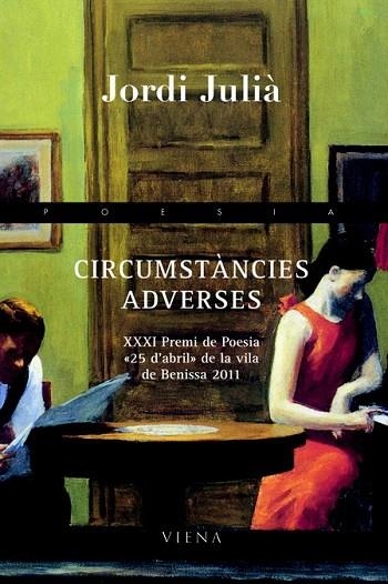 CIRCUMSTÀNCIES ADVERSES | 9788483306550 | JULIÀ, JORDI | Llibreria Drac - Librería de Olot | Comprar libros en catalán y castellano online