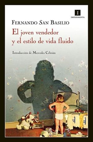 JOVEN VENDEDOR Y EL ESTILO DE VIDA FLUIDO, EL | 9788415578048 | SAN BASILIO, FERNANDO | Llibreria Drac - Librería de Olot | Comprar libros en catalán y castellano online