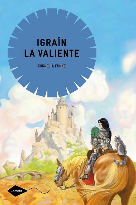 IGRAÍN LA VALIENTE | 9788408004769 | FUNKE, CORNELIA | Llibreria Drac - Llibreria d'Olot | Comprar llibres en català i castellà online