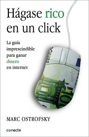 HÁGASE RICO EN UN CLICK | 9788415431091 | OSTROFSKY, MARC | Llibreria Drac - Llibreria d'Olot | Comprar llibres en català i castellà online