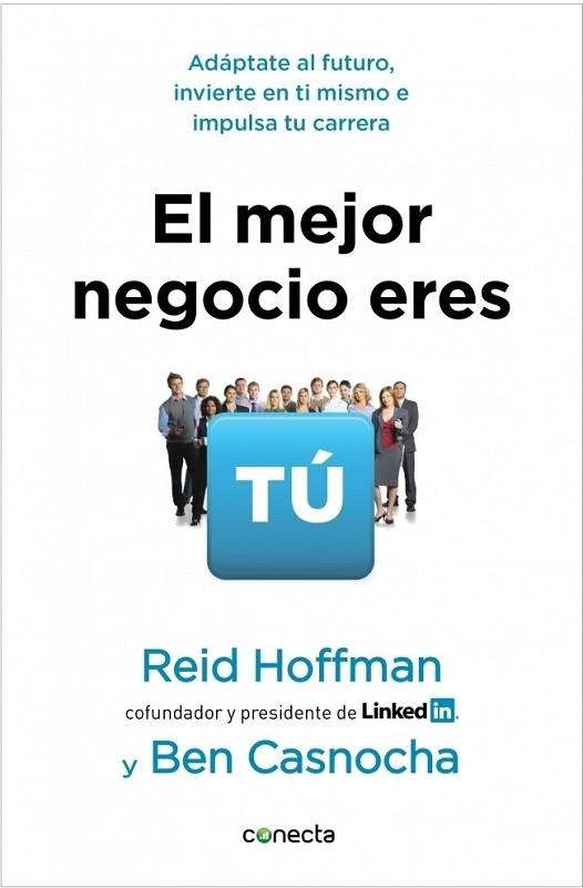 MEJOR NEGOCIO ERES TÚ, EL | 9788415431084 | HOFFNMAN,REID; CASNOCHA,BEN | Llibreria Drac - Llibreria d'Olot | Comprar llibres en català i castellà online