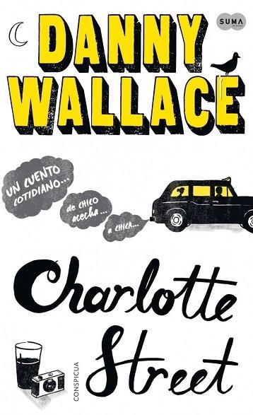 CHARLOTTE STREET | 9788483653647 | WALLACE, DANIEL/DANNY WALLACE LTD. | Llibreria Drac - Llibreria d'Olot | Comprar llibres en català i castellà online