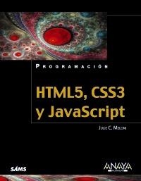 HTML5 CSS3 Y JAVASCRIPT | 9788441531932 | MELONI, JULIE | Llibreria Drac - Llibreria d'Olot | Comprar llibres en català i castellà online