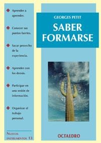 SABER FORMARSE | 9788480634267 | PETIT, GEORGE | Llibreria Drac - Llibreria d'Olot | Comprar llibres en català i castellà online