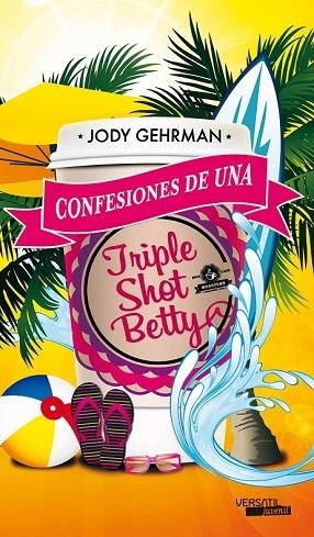 CONFESIONES DE UNA TRIPLE SHOT BETTY | 9788492929658 | GEHRMAN, JODY | Llibreria Drac - Llibreria d'Olot | Comprar llibres en català i castellà online