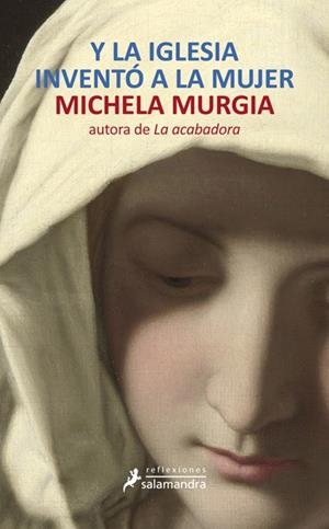 Y LA IGLESIA INVENTÓ A LA MUJER | 9788498384574 | MURGIA, MICHELA | Llibreria Drac - Llibreria d'Olot | Comprar llibres en català i castellà online