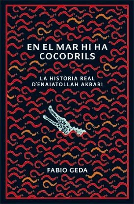 EN EL MAR HI HA COCODRILS | 9788424642815 | GEDA, FABIO | Llibreria Drac - Librería de Olot | Comprar libros en catalán y castellano online