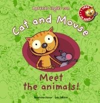 CAT AND MOUSE. MEET THE ANIMALS! | 9788467830859 | HUSAR, STEPHANE;MEHEE, LOIC | Llibreria Drac - Llibreria d'Olot | Comprar llibres en català i castellà online