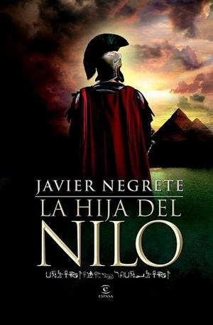 HIJA DEL NILO, LA | 9788467007657 | NEGRETE, JAVIER | Llibreria Drac - Llibreria d'Olot | Comprar llibres en català i castellà online