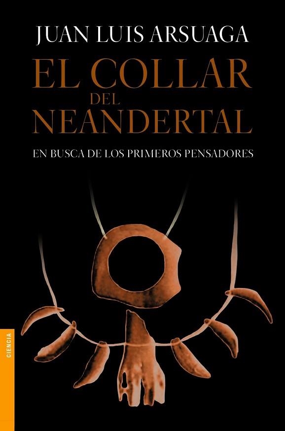 COLLAR DEL NEANDERTAL, EL | 9788499981154 | ARSUAGA, JUAN LUIS | Llibreria Drac - Llibreria d'Olot | Comprar llibres en català i castellà online