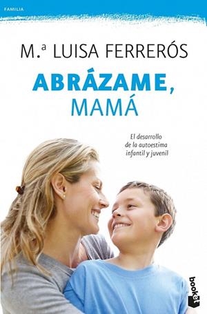 ABRÁZAME MAMÁ | 9788408006428 | FERRERÓS, Mª LLUISA | Llibreria Drac - Llibreria d'Olot | Comprar llibres en català i castellà online